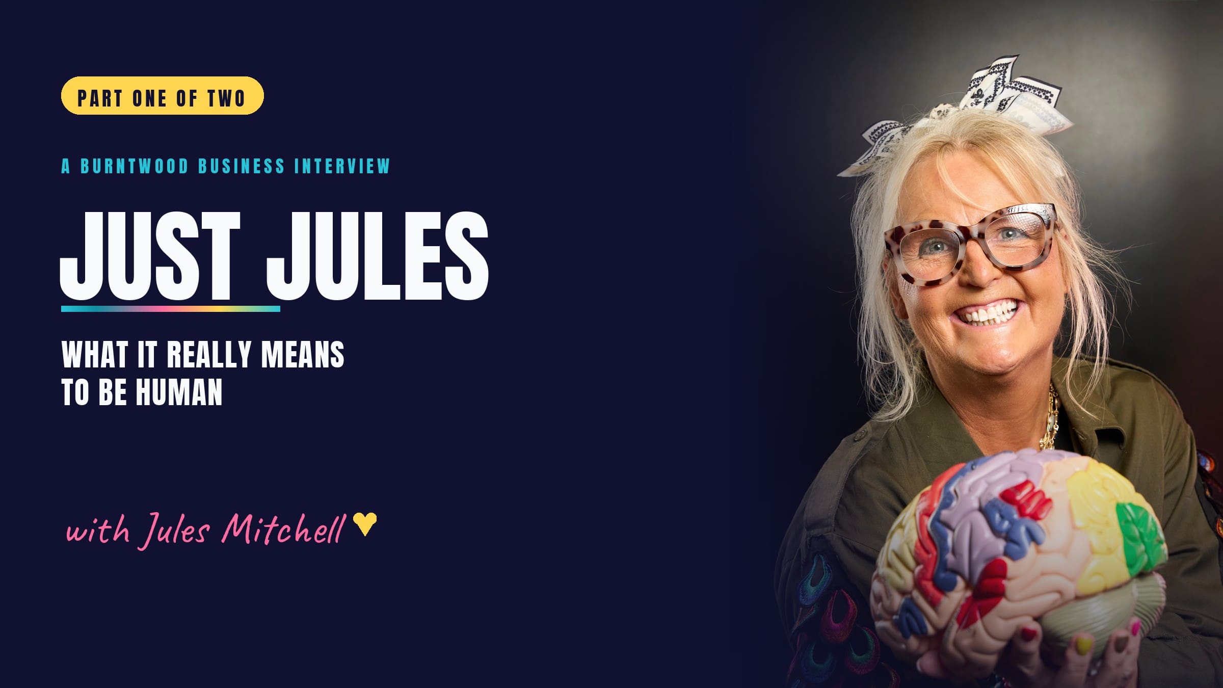 Just Jules, Part One: What It Really Means to Be Human